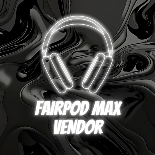 Fairpod Max Vendor